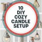 10 DIY cozy candle setup