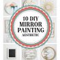 10 DIY mirror painting aesthetic