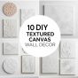 10 DIY Textured Canvas Wall Decor.