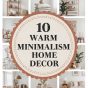 10 Warm Minimalism Home Decor Ideas.