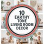 10 Earthy Tone Living Room Decor.