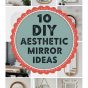 10 DIY Aesthetic Mirror Ideas.