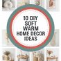 10 DIY Soft Warm Home Decor Ideas