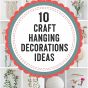 10 Craft Hanging Decorations Ideas