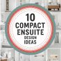 10 Compact Ensuite Design ideas