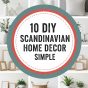 10 DIY Scandinavian Home Decor Simple