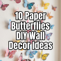 10 Paper Butterflies DIY Wall Decor Ideas